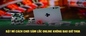 Thống Lĩnh Game Sâm Lốc 98Win Với Chiến Thuật Bất Bại Của Cao Thủ